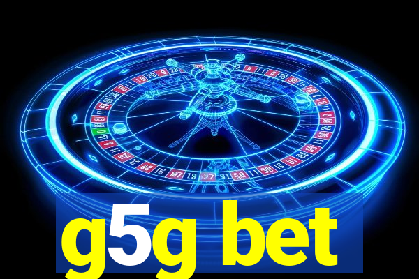 g5g bet